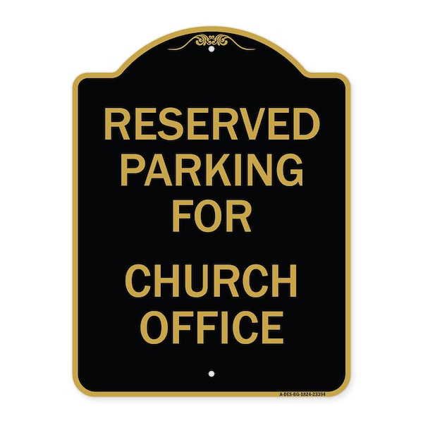 Signmission Parking Reserved for Church Office, Black & Gold Aluminum Sign, 18" x 24", BG-1824-23394 A-DES-BG-1824-23394 - main